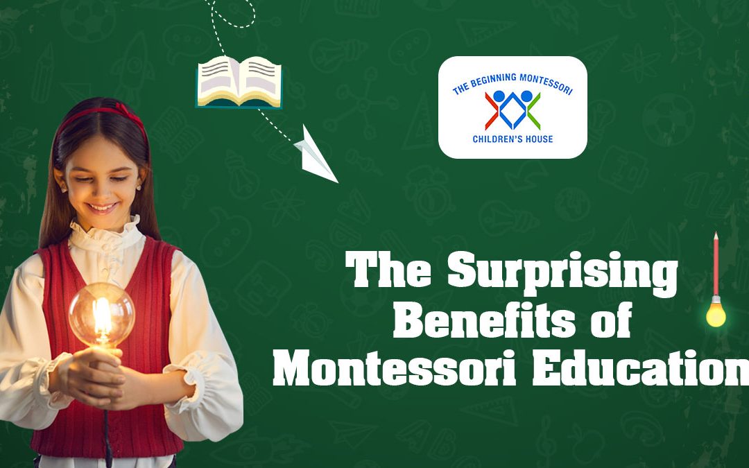 The Surprising Benefits of Montessori Education