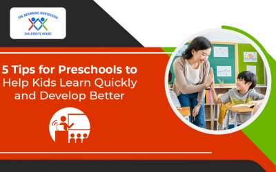 5 Tips For Preschools To Help Kids Learn Quickly And Develop Better