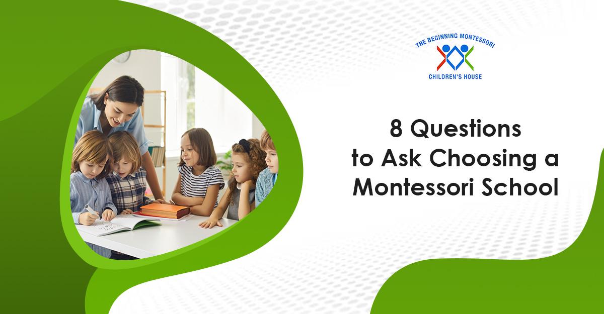8 Questions to Ask When Choosing a Montessori School